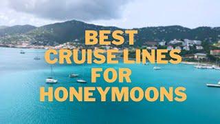 Best Cruise Line for Honeymoons