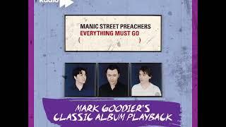 Manic Street Preachers - Absolute Radio - Classic Album Playback: Everything Must Go - 29/09/2018