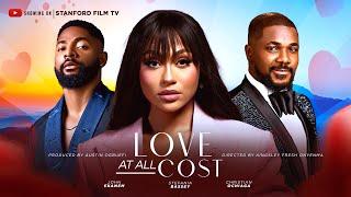 LOVE AT ALL COST -JOHN EKANEM, CHRISTIAN OCHIAGHA, STEFANIA BASSEY, CHARLES UKPONG, EMMANUELLA OLOWU