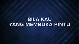 LAGU ROHANI - BILA KAU YANG MEMBUKA PINTU [ LIRIK & COVER ]