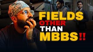 Fields Other Than MBBS!! | @DrHamzaAshraf