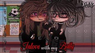 Inlove With My Bully || BL || Gay Love || Gacha Life || GLMM || Gacha  Life Mini Movie