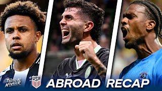 Pulisic OLIMPICO GOLAZO | Mckennie Returns | Haji SCORES | USMNT Abroad