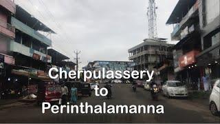 Driving from Cherpulassery to Perinthalmanna 4K | Kerala | India