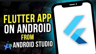 How to Run Flutter App on Android Device from Android Studio - 100% Works in 2024!