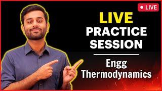 Live Practice Session for GATE Mechanical : Engineering Thermodynamics | LPS - 03