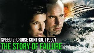 Speed 2: Cruise Control (1997). The Story of Failure