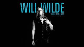 Will Wilde ⭐ Blues is Still Alive⭐Girl's Got Soul⭐. ((*2025*))