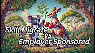 Skill Migration V.S. Employer Sponsored - Which should you consider?