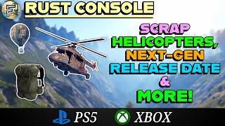 SCRAP HELIS, NEXT-GEN RELEASE DATE & PARACHUTES | Update 24th May 2025 | Rust Console