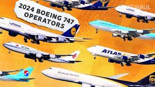 The Boeing 747 In 2024: Who Still Flies The Jumbo Jet?