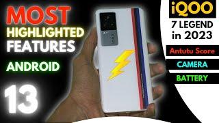 iQOO 7 Legend Most Highlighted features after Android 13 || Iqoo 7 Legend in 2023