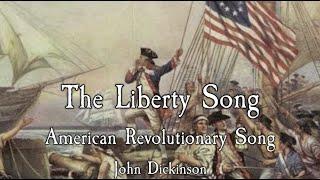 American Revolutionary Song: The Liberty Song