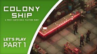 Let's Play Colony Ship: A Post-Earth Role Playing Game - Part 1 - Gameplay and Character Creation