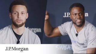 Family Financial Fitness With Kevin Hart And Stephen Curry | Sweatworking | J.P. Morgan