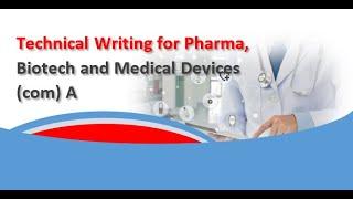 Technical Writing for Pharma, Biotech and Medical Devices (com) A