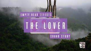 Sound Study // Empty Head Effects - The Lover