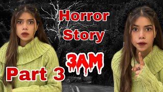 Part 3 ~ Horror Short! When you & your sibling..  @PragatiVermaa @TriptiVerma