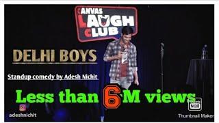 Delhi Boys | Stand-Up Comedy by Adesh Nichit