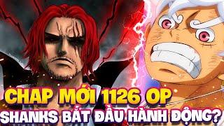 CHAP MỚI 1126 OP | SHANKS BẮT ĐẦU HÀNH ĐỘNG?