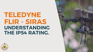Teledyne FLIR SIRAS - Understanding the IP54 Rating - Florida Drone Supply