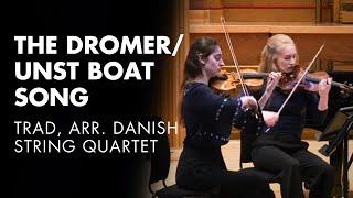 The Dromer/Unst Boat Song – Traditional arr. Danish String Quartet