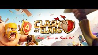 LET'S PLAY CLASH OF CLANS - from Zero to Hero #6