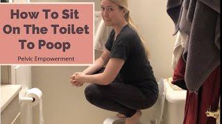 How To Sit On The Toilet To Poop & Why! Proper Pooping Posture Review 