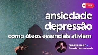 28/10 às 20h | Aromaterapia para Ansiedade e Depressão