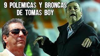 9 Polemicas y Broncas de Tomas Boy