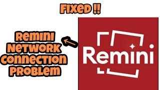 Fix Remini Network Connection (No Internet) Problem|| GBM TECH