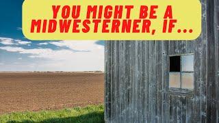 18 Signs You Might Be From The Midwest