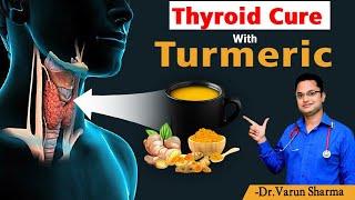 Cure Thyroid with Turmeric | Thyroid Cure Naturally In Hindi | Ask Health Guru Thyroid