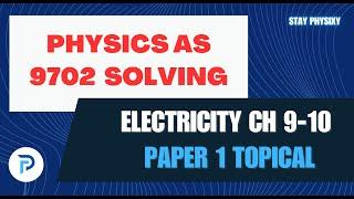 Electricity | DC CIRCUITS | Physics 9702 AS | GCE | Paper 1 | MCQS | Topical past papers solving