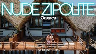 HOTEL NUDE ZIPOLITE  OAXACA |  @sebitastrip