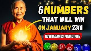 Lucky Numbers  6 Numbers To Win Jackpot Lottery On 23rd January 2025: Buddhist Teachings 