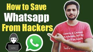 How to save Whatsapp from Hacking 2020|How to Protect Whatsapp Account from hackers 2020|
