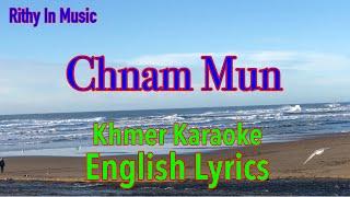 Chnam Mun, English Lyrics, Khmer Karaoke