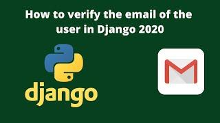 How to verify the Email Address of the user in Django 2020 || The Codrammers