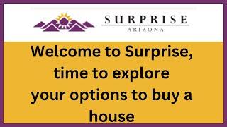 Why buy a house in Surprise, AZ, Benefits on buying