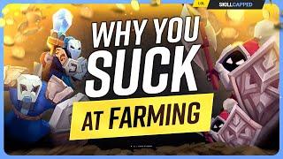 Why You SUCK at FARMING (And How to Fix It) - League of Legends