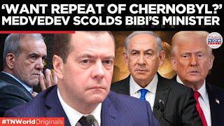 Medvedev Warns Israel Another Chernobyl Could Be Coming | Times Now World