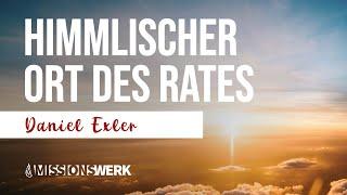 Himmlischer Ort des Rates | Daniel Exler