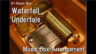 Waterfall/Undertale [Music Box]