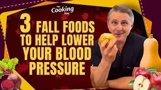 3 Fall Foods to Help Lower Your Blood Pressure