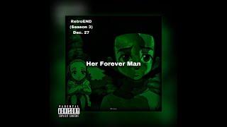 MiSTah Kye - Her Forever Man (Lyric Video)