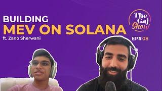 Building MEV on Solana | Ft. Zano Sherwani (Seg), CTO Jito Labs