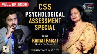 CSS Psychological Assessment Special | Komal Faisal | TWT | 011 | Full Episode  | WTI