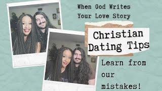 10 Dating Mistakes to Avoid: Christian Edition ️