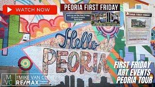 Peoria Area Tour: First Fridays ⎮ The Mike Van Cleve Team with RE/MAX Traders Unlimited